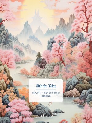 cover image of Shinrin-Yoku